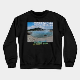 Yellowstone National Park - Excelsior Geyser Crater Crewneck Sweatshirt